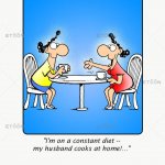 I’m on a constant diet…