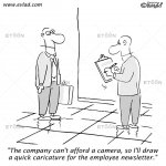 The company can’t afford a camera…