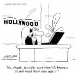No, Frank, Jennifer Love-Hewitt’s breasts….